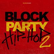 Block party hip hop 2 cover image