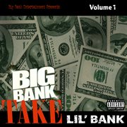 Big bank take lil' bank,vol. 1 cover image