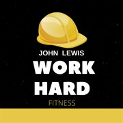 Work hard fitness cover image