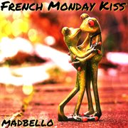 French monday kiss cover image