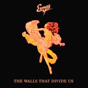 The walls that divide us cover image