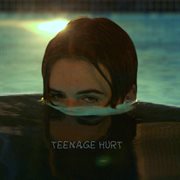 Teenage hurt cover image