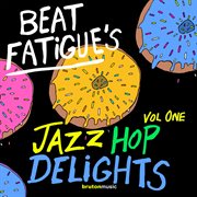 Beat fatigue's jazz hop delights, vol. 1 cover image