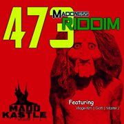 473 maddness riddim cover image