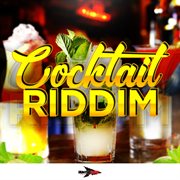 Cocktail riddim cover image