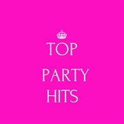 Top party hits cover image