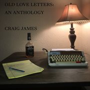 Old love letters: an anthology cover image