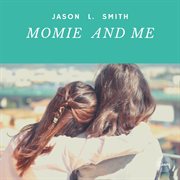 Momie and me cover image