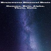 Brainwaves binaural beats: gamma, beta, alpha, theta, delta cover image