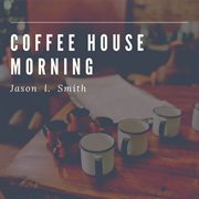Coffee house morning cover image