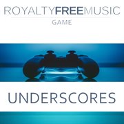Underscores: royalty free music (game) cover image
