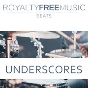 Underscores: royalty free music (beats) cover image