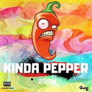 Kinda pepper riddim cover image