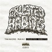 Crusted habits cover image