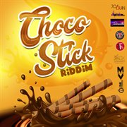 Choco stick riddim cover image