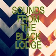 Sounds from the black lodge cover image