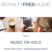 Music on hold (moh): royalty free music, vol. 2 cover image