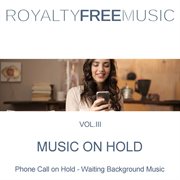 Music on hold (moh): royalty free music, vol. 3 cover image