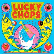 Lucky chops cover image
