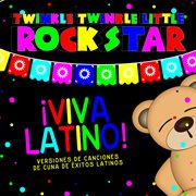 Łviva latino! versiones de canciones de cuna de ̌xitos latinos cover image