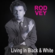 Living in black and white cover image