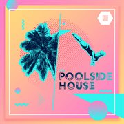 Poolside house cover image