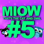 Miow - that's the cat and owl, vol. 5 cover image