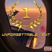 Unforgettable1ent: tto3 cover image
