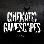 Cinematic gamescapes cover image