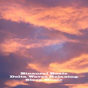 Binaural beats delta waves relaxing sleep music cover image
