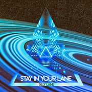 Stay in your lane cover image