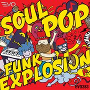 Soul pop funk explosion! cover image