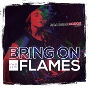 Bring on the flames cover image