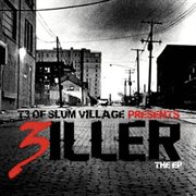 T3 of slum village presents: 3iller cover image