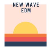 New wave edm cover image