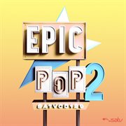 Epic pop 2 cover image