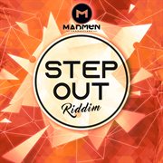 Step out riddim cover image
