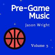 Pre-game music, vol. 3 cover image