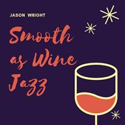 Smooth as wine jazz cover image