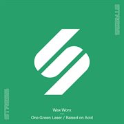 One green laser / raised on acid cover image