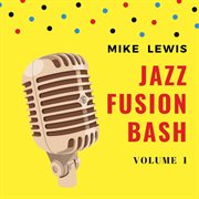 Jazz fusion bash, vol. 1 cover image