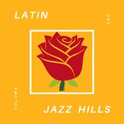 Latin jazz hills, vol. 1 cover image