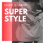 Super style: acoustic easy listen cover image