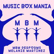 Mbm performs melanie martinez cover image