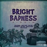 Bright badness riddim cover image