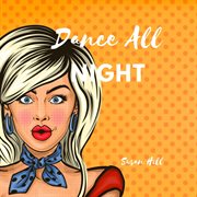 Dance all night cover image