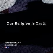 Our religion is truth cover image