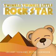 Lullaby versions of the lumineers cover image