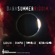 Dark summer riddim cover image