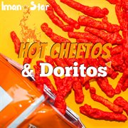 Hot cheetos & doritos cover image